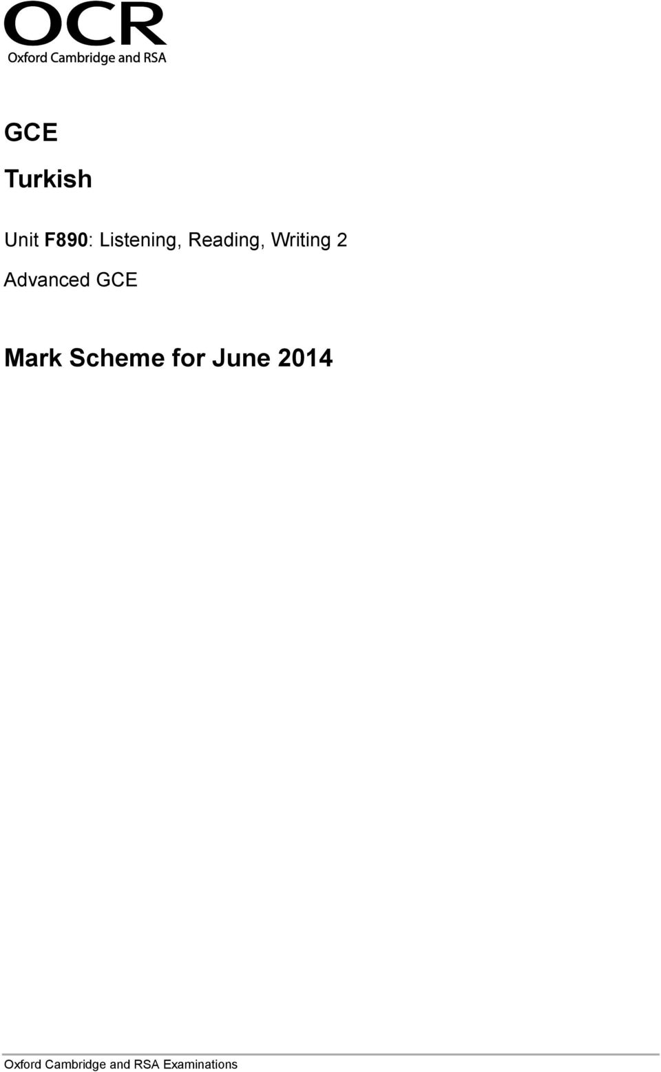 Advanced GCE Mark Scheme for