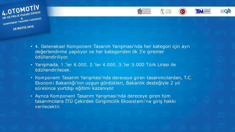 Komponent Tasarım Yarışması'nda dereceye giren tasarımcılardan, T.C.