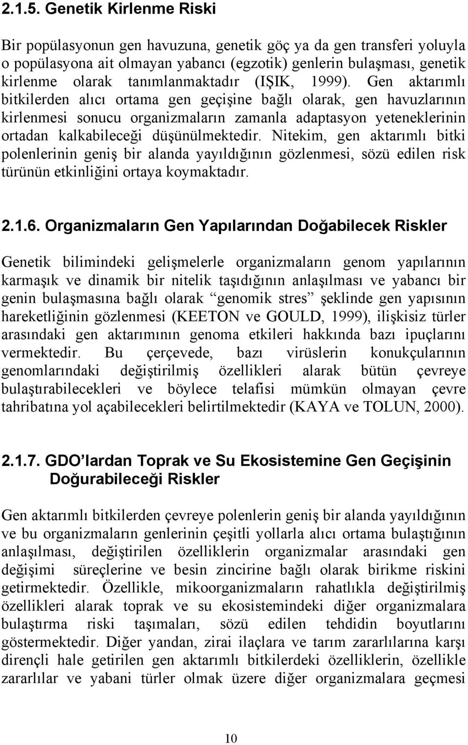 (IŞIK, 1999).