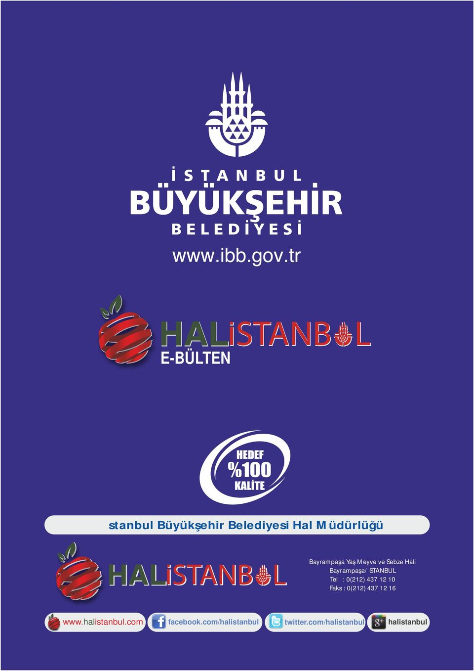 : 0(212) 437 12 10 Faks : 0(212) 437 12 16 www. halistanbul.