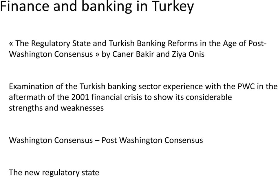 sector experience with the PWC in the aftermath of the 2001 financial crisis to show its