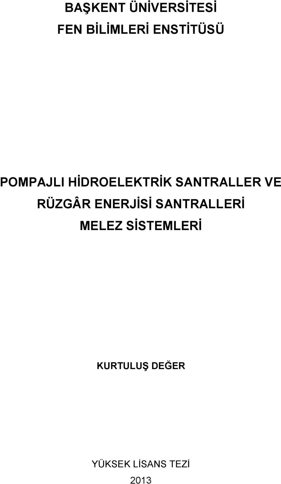 SANTRALLER VE RÜZGÂR ENERJİSİ SANTRALLERİ