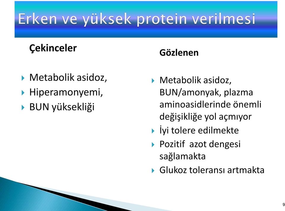 aminoasidlerinde önemli değişikliğe yol açmıyor İyi tolere