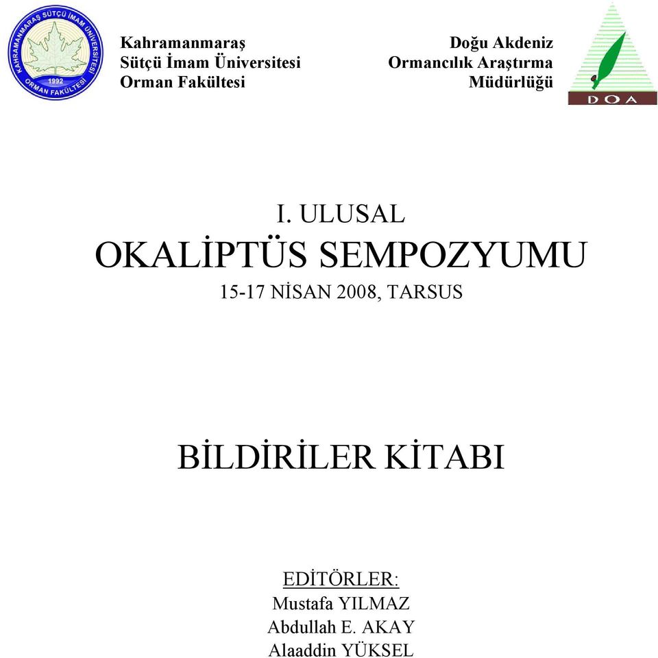 ULUSAL OKALİPTÜS SEMPOZYUMU 15-17 NİSAN 2008, TARSUS