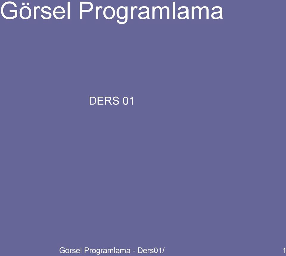 DERS 01   -