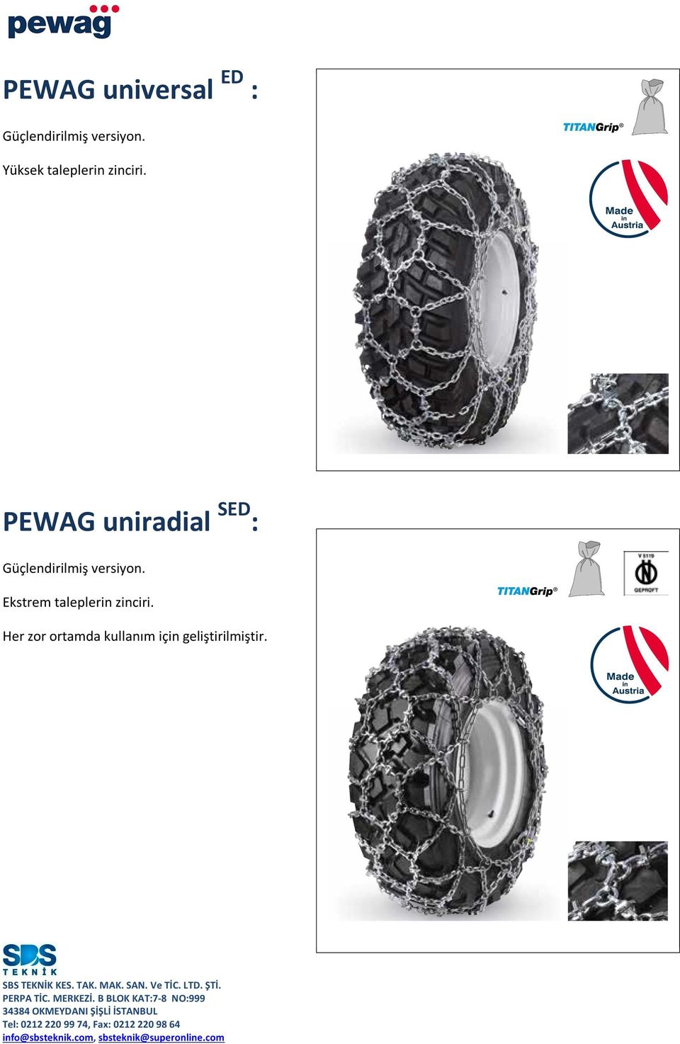 PEWAG uniradial SED : Güçlendirilmiş versiyon.