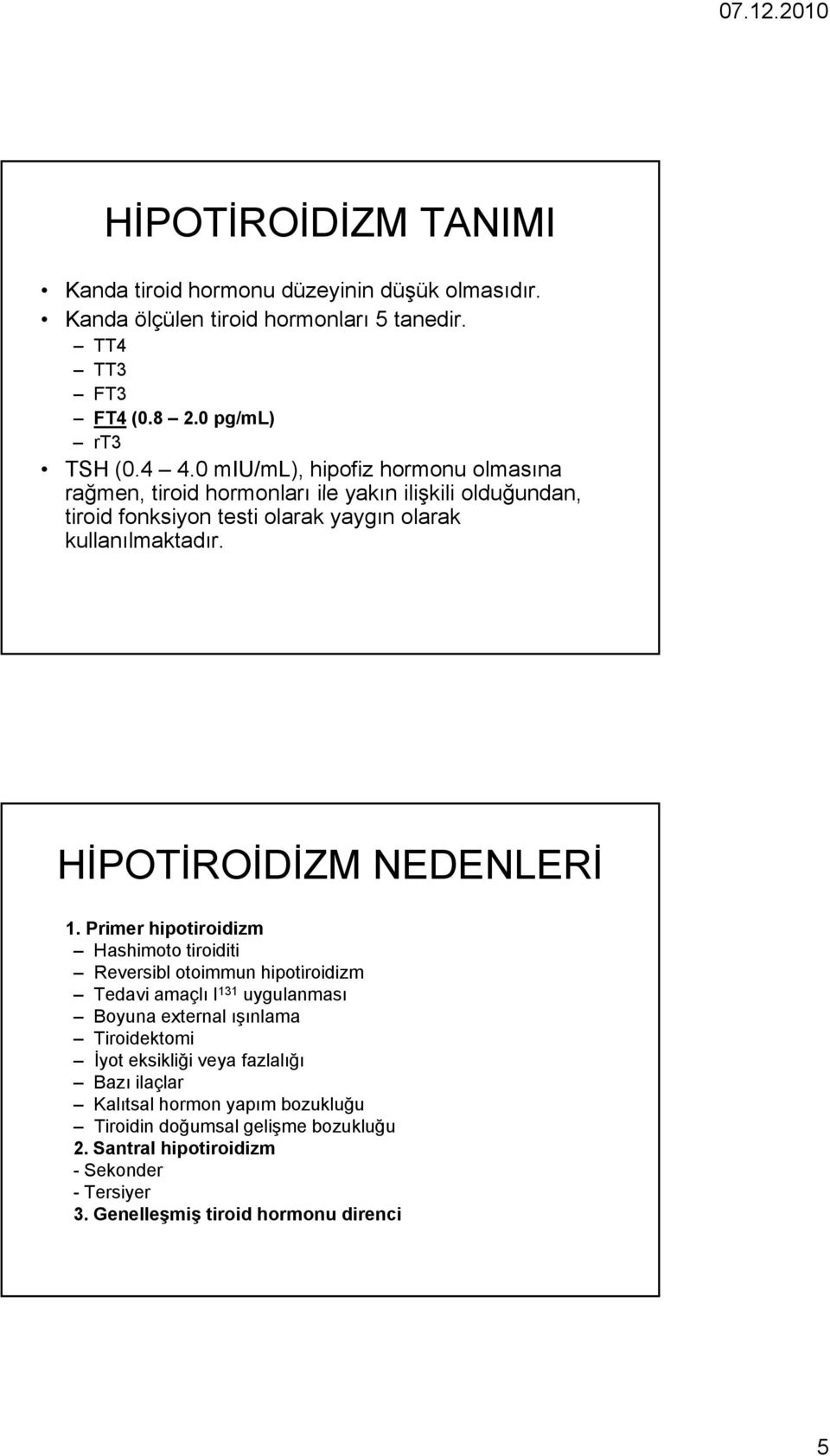 HİPOTİROİDİZM NEDENLERİ 1.