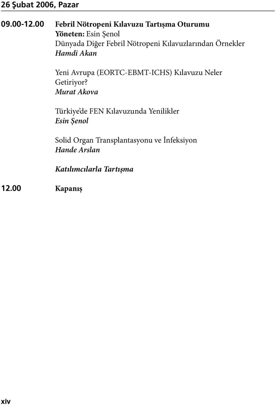 Nötropeni Kılavuzlarından Örnekler Hamdi Akan 12.