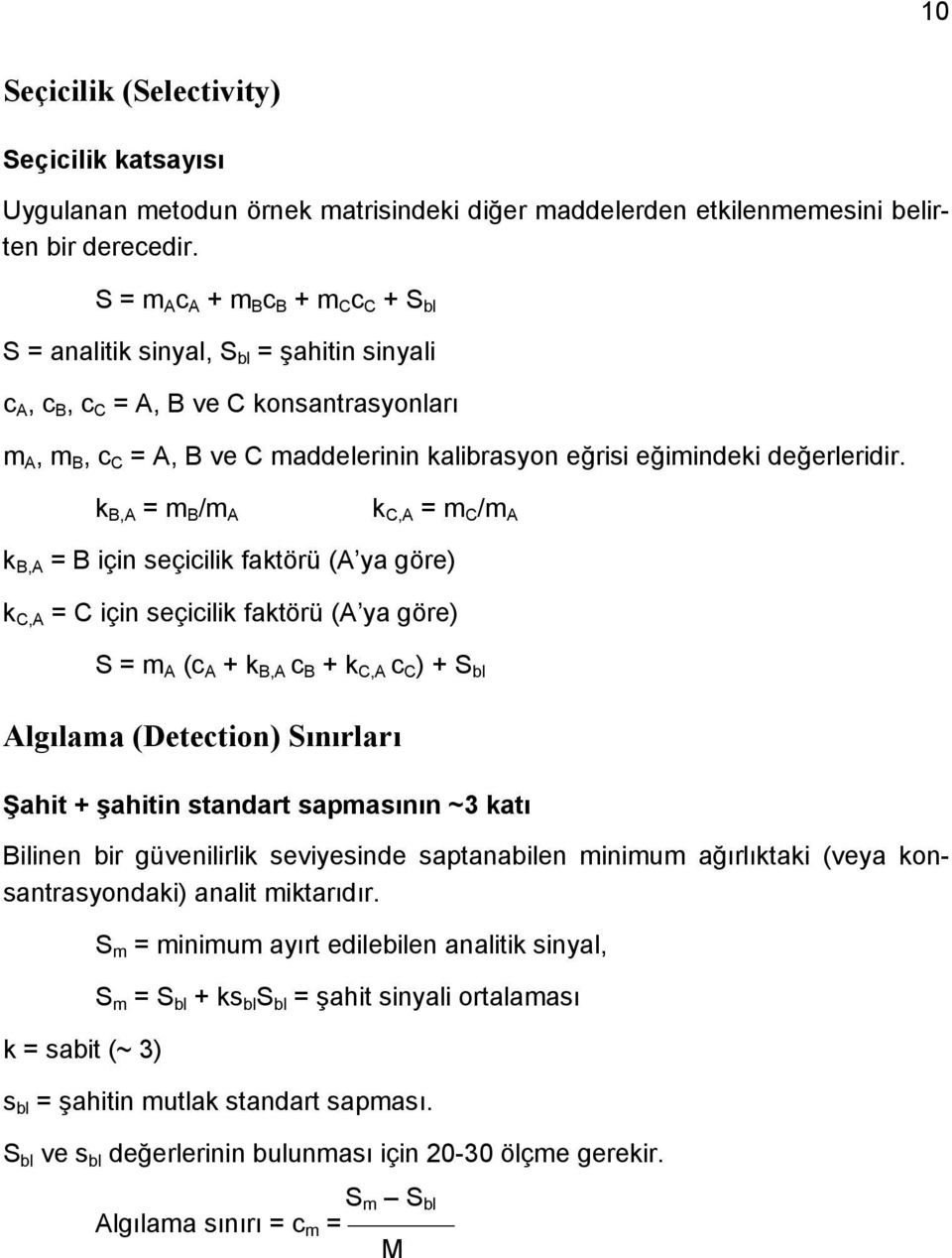 değerleridir.