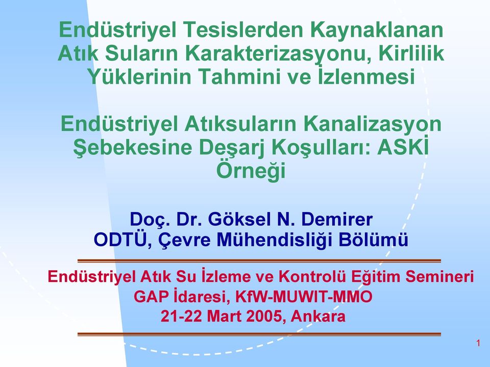 ASKİ Örneği Doç. Dr. Göksel N.