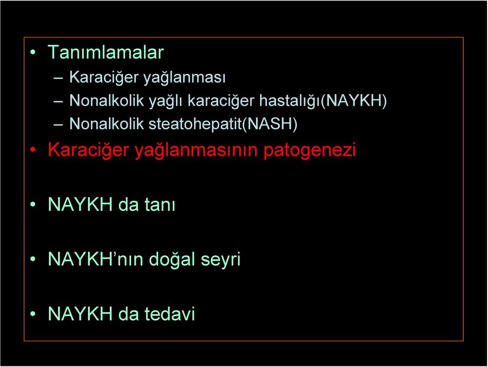 steatohepatit(nash) Karaciğer yağlanmasının