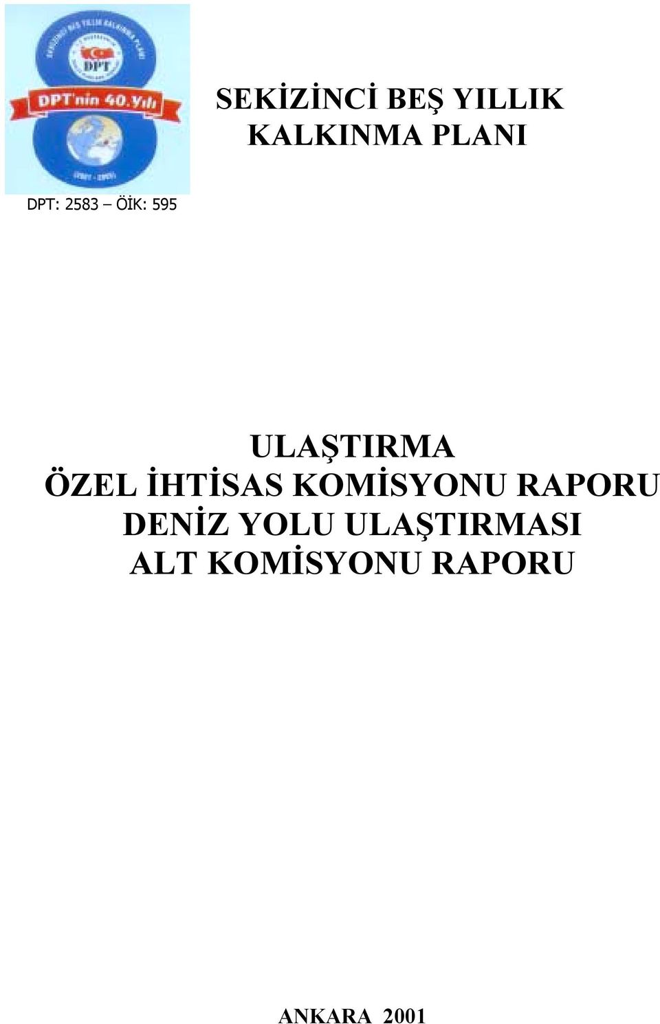 İHTİSAS KOMİSYONU RAPORU DENİZ YOLU