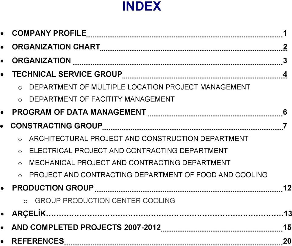 CONSTRUCTION DEPARTMENT o ELECTRICAL PROJECT AND CONTRACTING DEPARTMENT o MECHANICAL PROJECT AND CONTRACTING DEPARTMENT o PROJECT AND