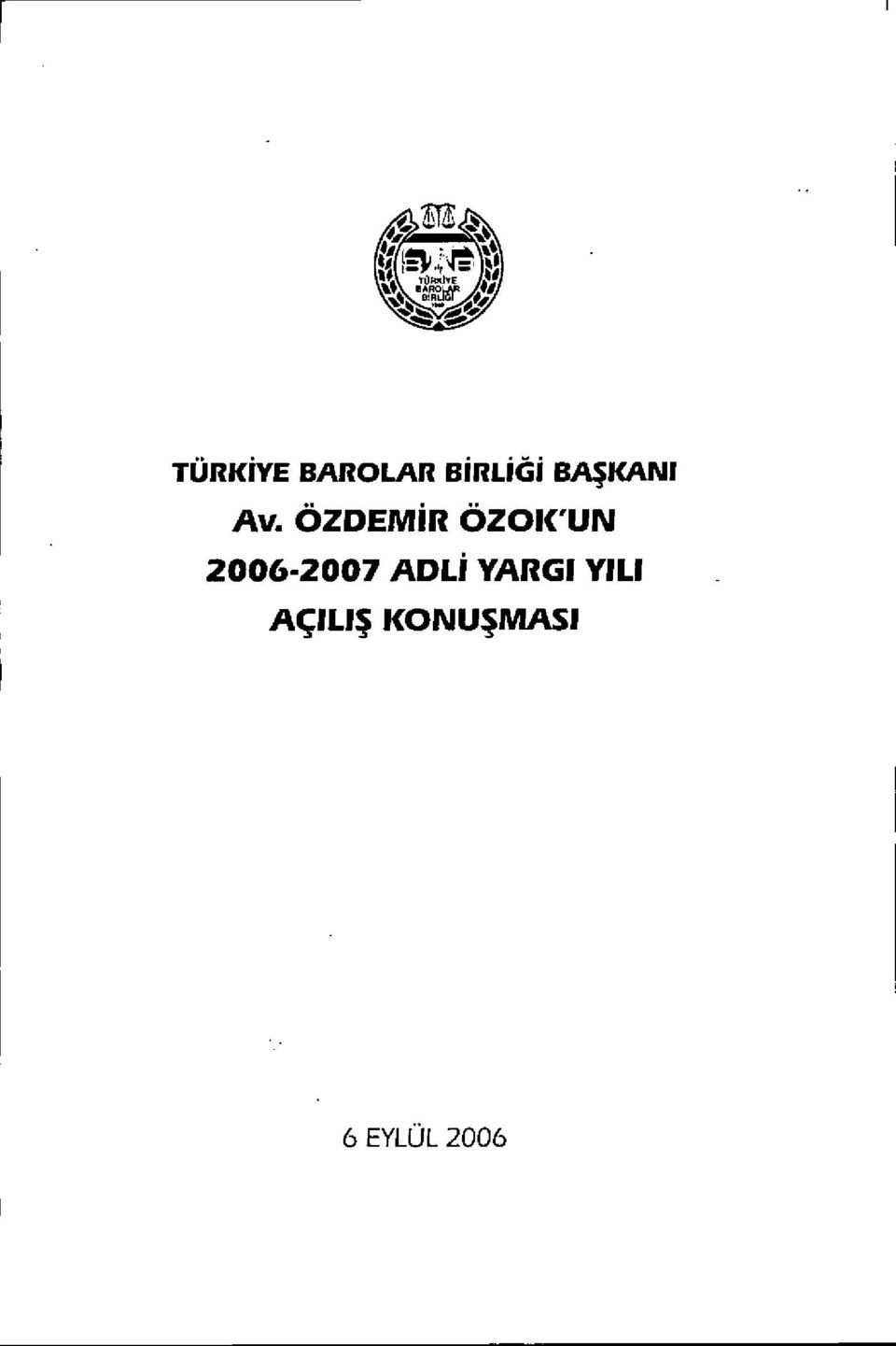 ÖZDEM İR ÖZOI<'UN 2006-2007 ADL İ