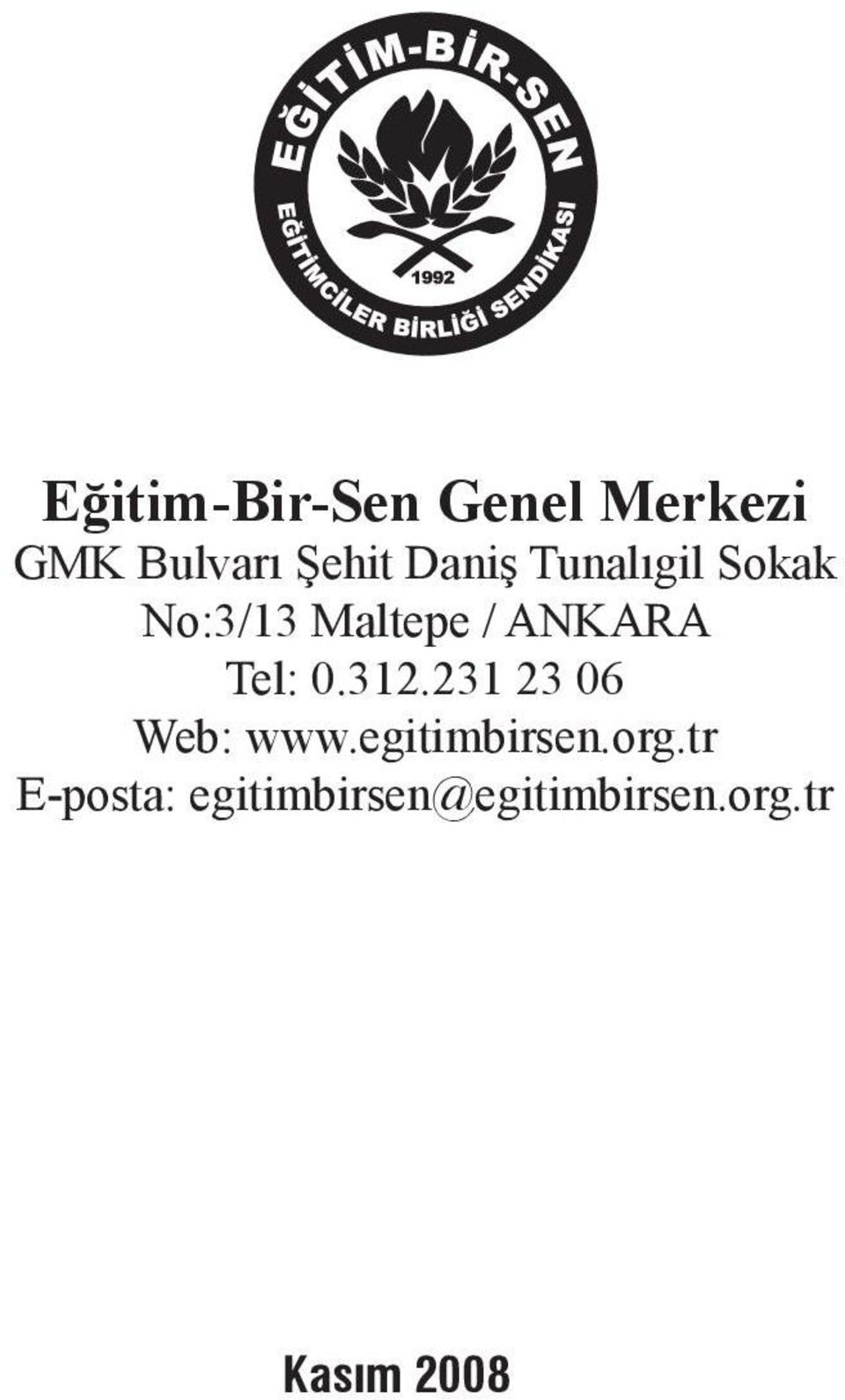 Tel: 0.312.231 23 06 Web: www.egitimbirsen.org.