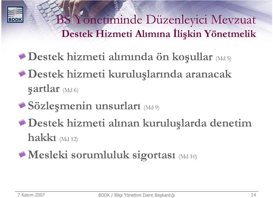 6) Sözleşmenin unsurları (Md 9) Destek hizmeti alınan kuruluşlarda denetim hakkı (Md