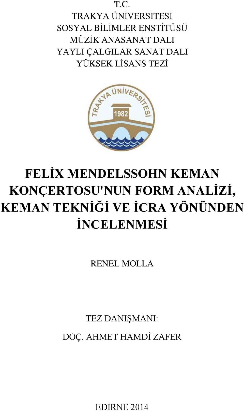 YAYLI ÇALGILAR SANAT DALI YÜKSEK LİSANS TEZİ FELİX MENDELSSOHN KEMAN