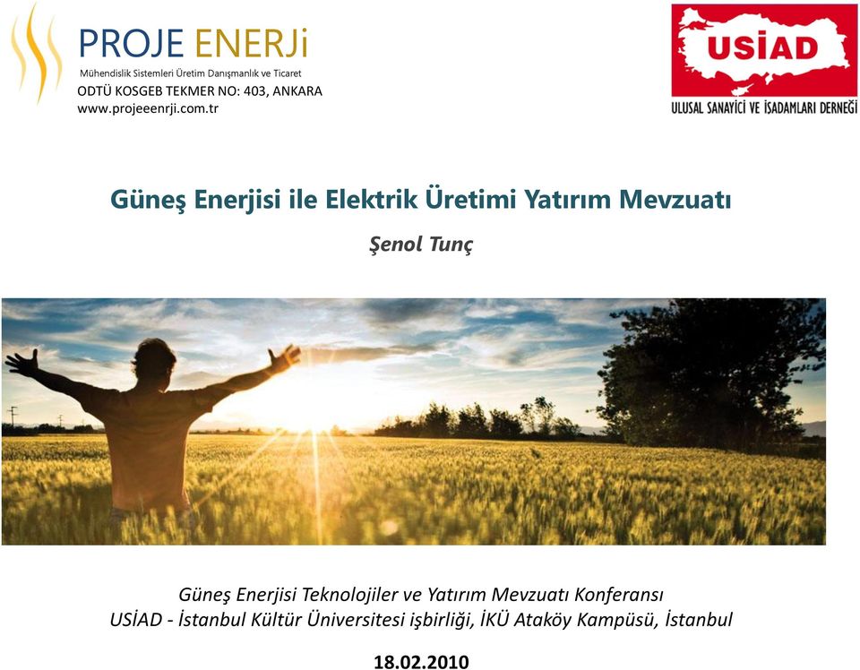 Güneş Enerjisi Teknolojiler ve Yatırım Mevzuatı Konferansı USİAD -
