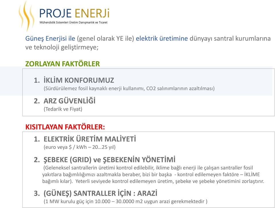 ELEKTRİK ÜRETİM MALİYETİ (euro veya $ / kwh 20 25 yıl) 2.