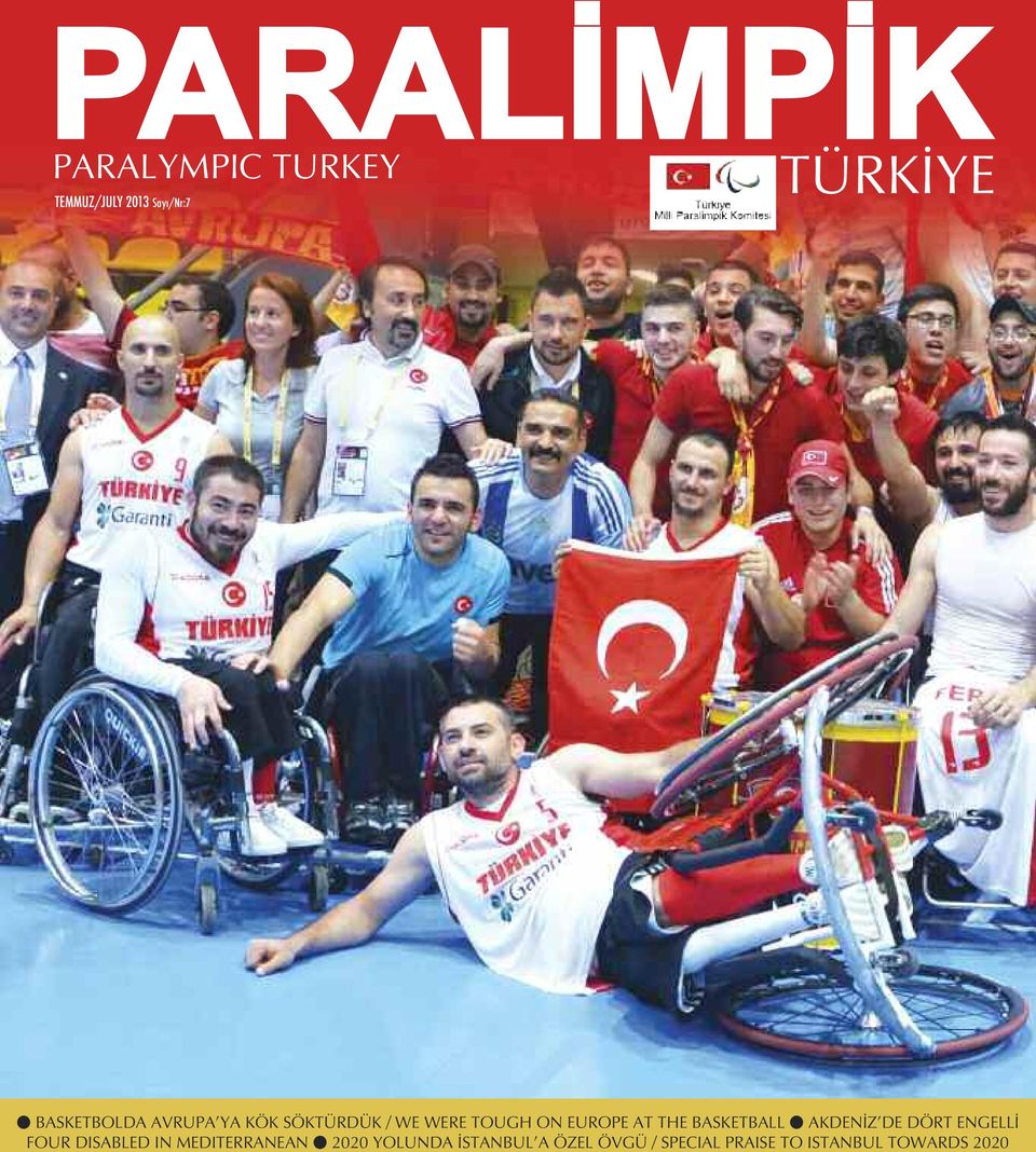 BASKETBALL AKDENİZ DE DÖRT ENGELLİ FOUR DISABLED IN MEDITERRANEAN