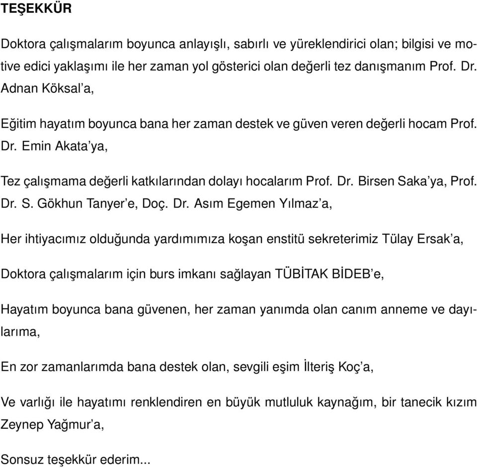 Dr. S. Gökhun Tanyer e, Doç. Dr.