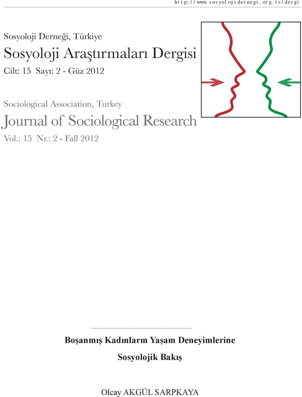 15 Sayı: 2 - Güz 2012 Sociological Association, Turkey Journal of