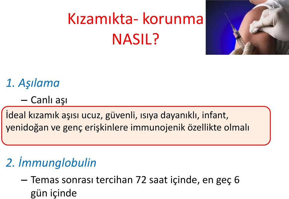 dayanıklı, infant, yenidoğan ve genç erişkinlere immunojenik