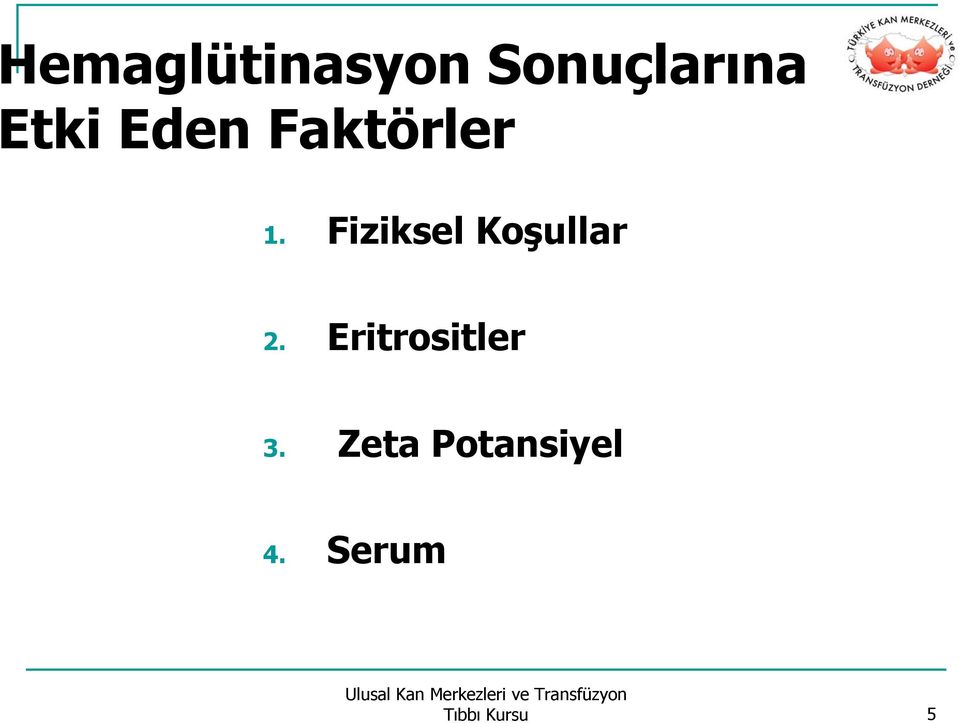 Fiziksel Koşullar 2.