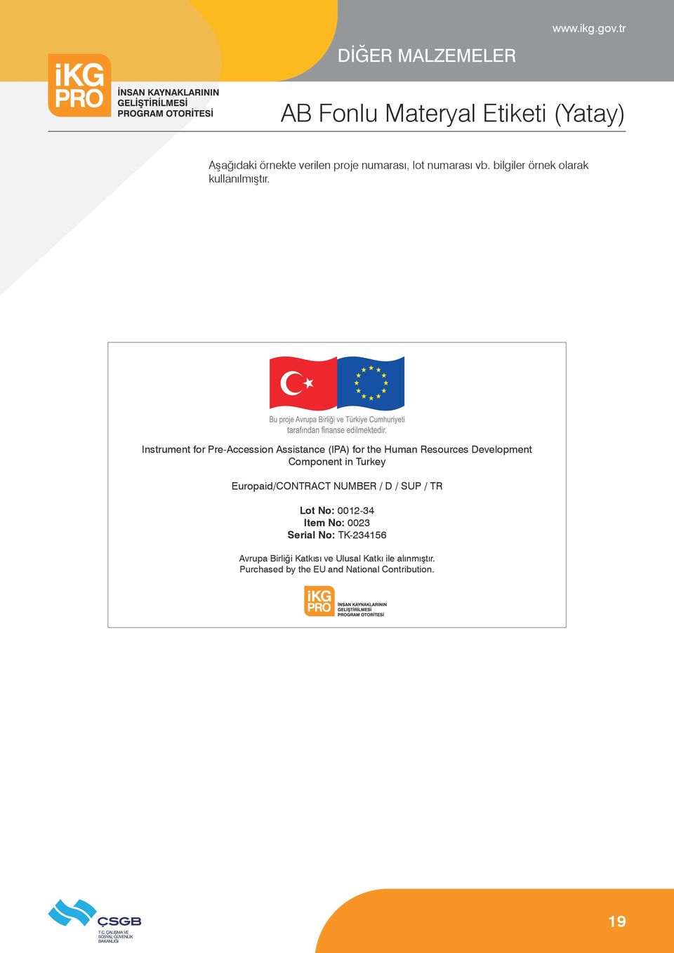 Instrument for Pre-Accession Assistance (IPA) for the Human Resources Development Component in Turkey