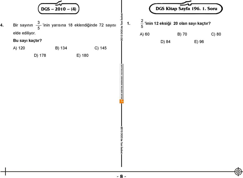 inin yarısına 18 eklendiğinde 72 sayısı A) 120 B) 134 C) 145