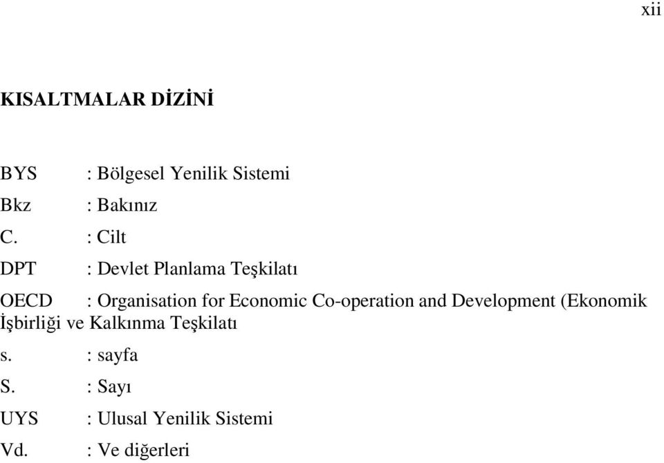 Economic Co-operation and Development (Ekonomik İşbirliği ve Kalkınma