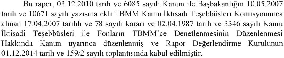 2007 tarihli ve 78 sayılı kararı ve 02.04.