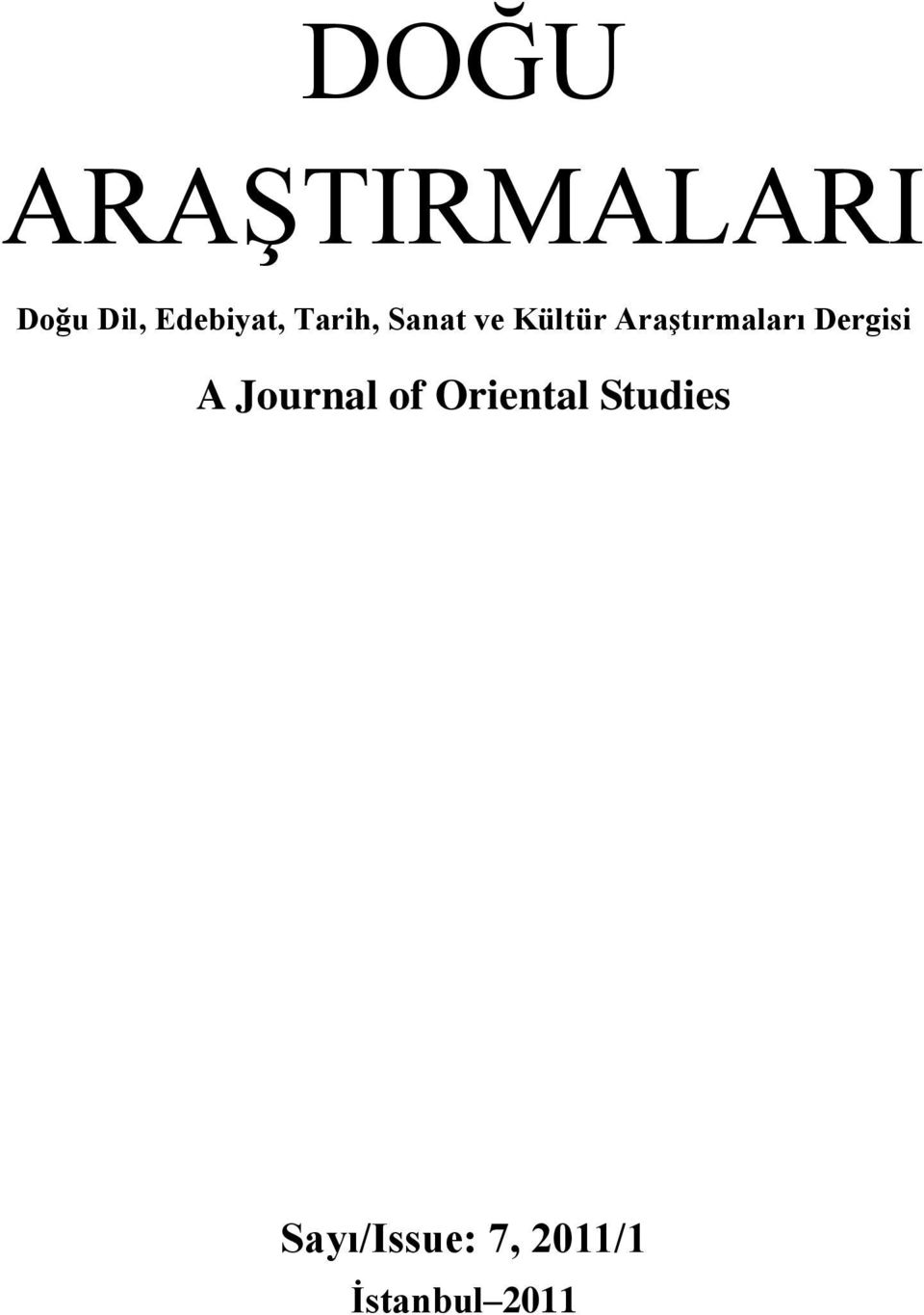 Araştırmaları Dergisi A Journal of