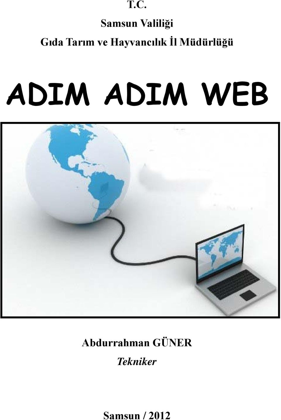 Müdürlüğü ADIM ADIM WEB