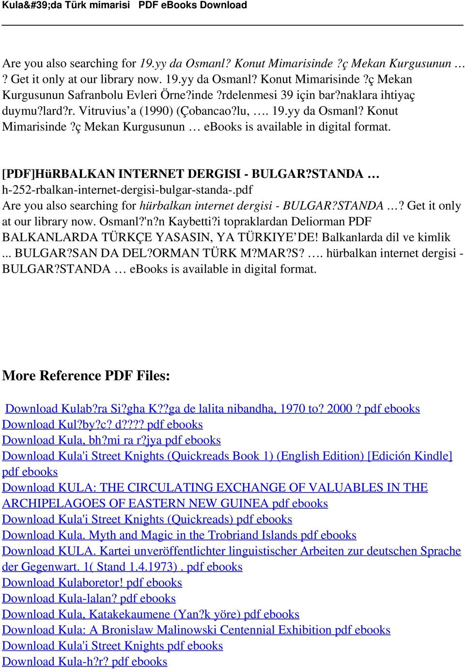 STANDA h-252-rbalkan-internet-dergisi-bulgar-standa-.pdf Are you also searching for hürbalkan internet dergisi - BULGAR?STANDA? Get it only at our library now. Osmanl?'n?n Kaybetti?