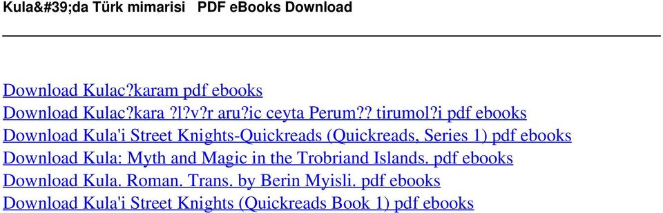i pdf ebooks Download Kula'i Street Knights-Quickreads (Quickreads, Series 1) pdf ebooks Download Kula: Myth