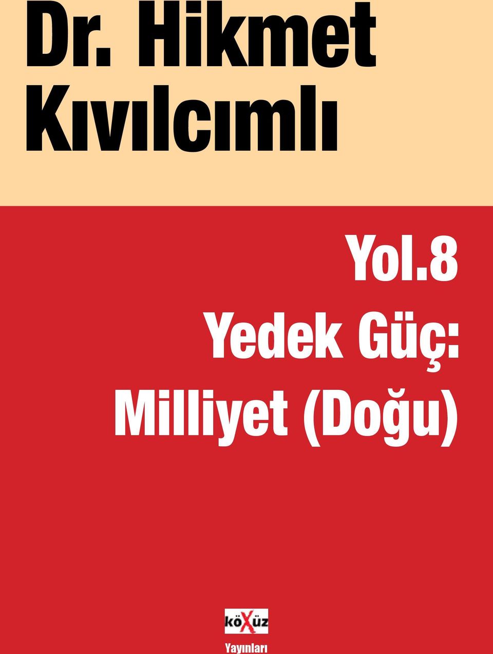 8 Yedek Güç: