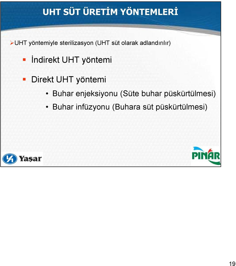 Direkt UHT yöntemi Buhar enjeksiyonu (Süte buhar