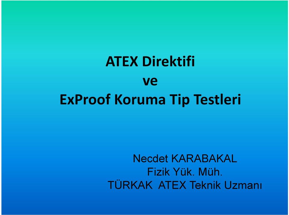 Testleri Necdet KARABAKAL