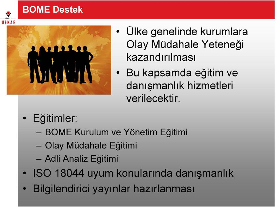 BOME Kurulum ve Yönetim Eğitimi Olay Müdahale Eğitimi Adli Analiz Eğitimi