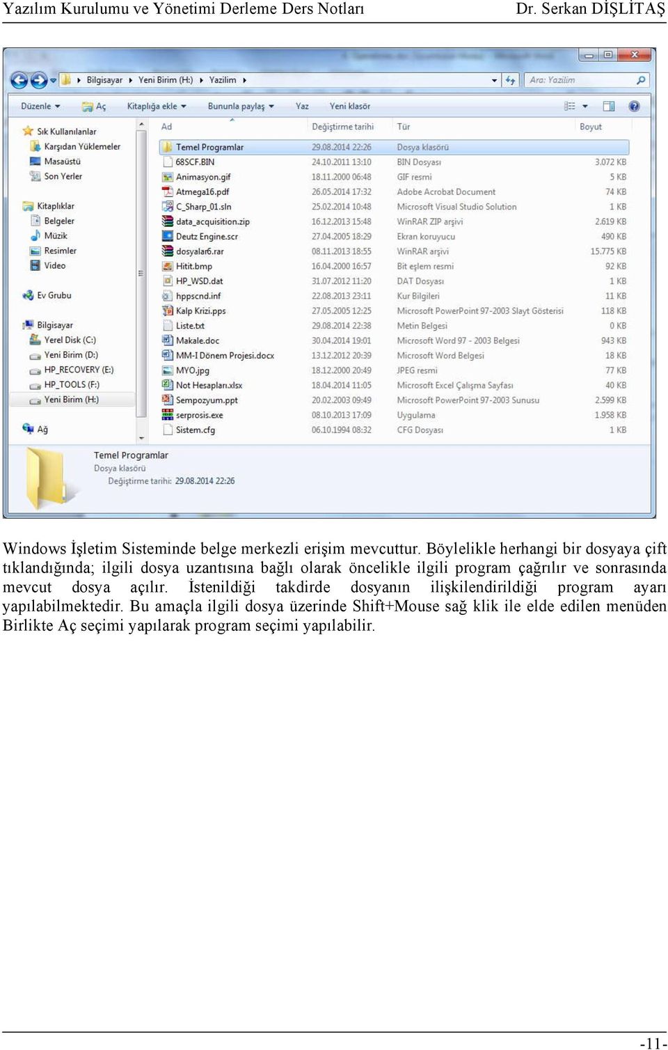 program çağrılır ve sonrasında mevcut dosya açılır.