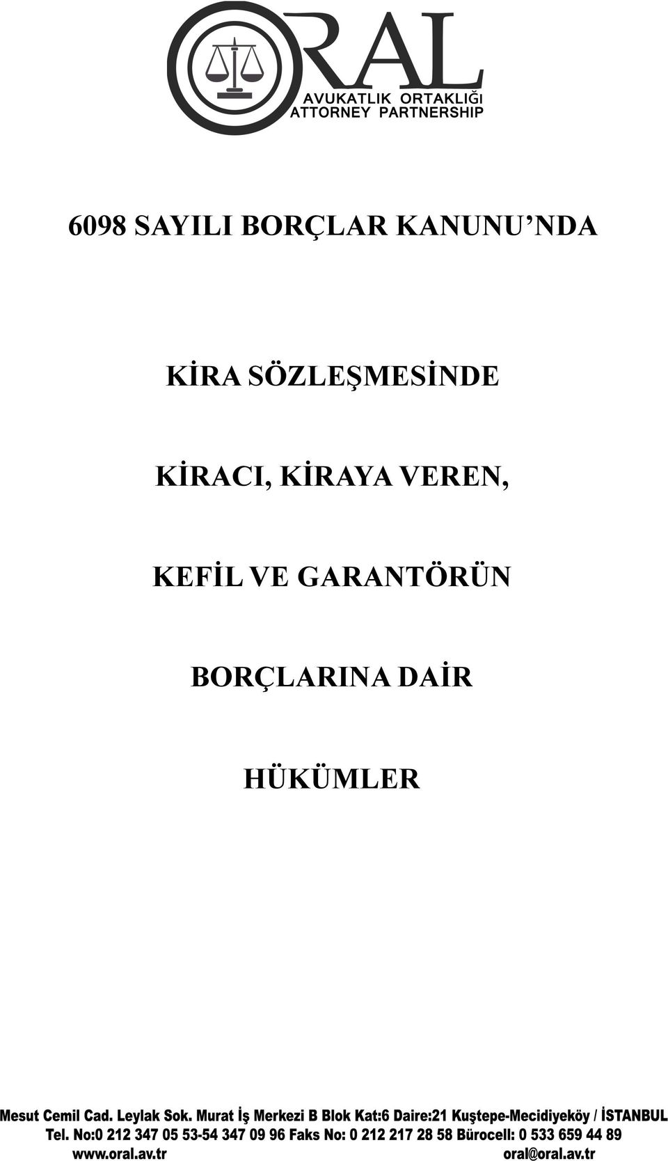 KİRACI, KİRAYA VEREN, KEFİL