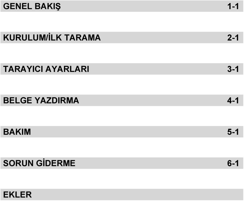 3-1 BELGE YAZDIRMA 4-1 BAKIM