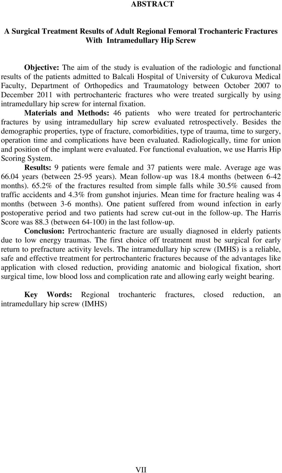 fractures who were treated surgically by using intramedullary hip screw for internal fixation.