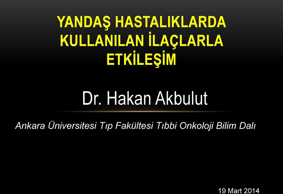 Hakan Akbulut Ankara Üniversitesi