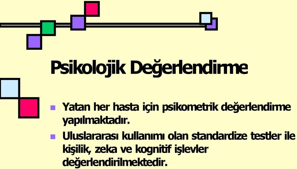 Uluslararas kullan m olan standardize testler