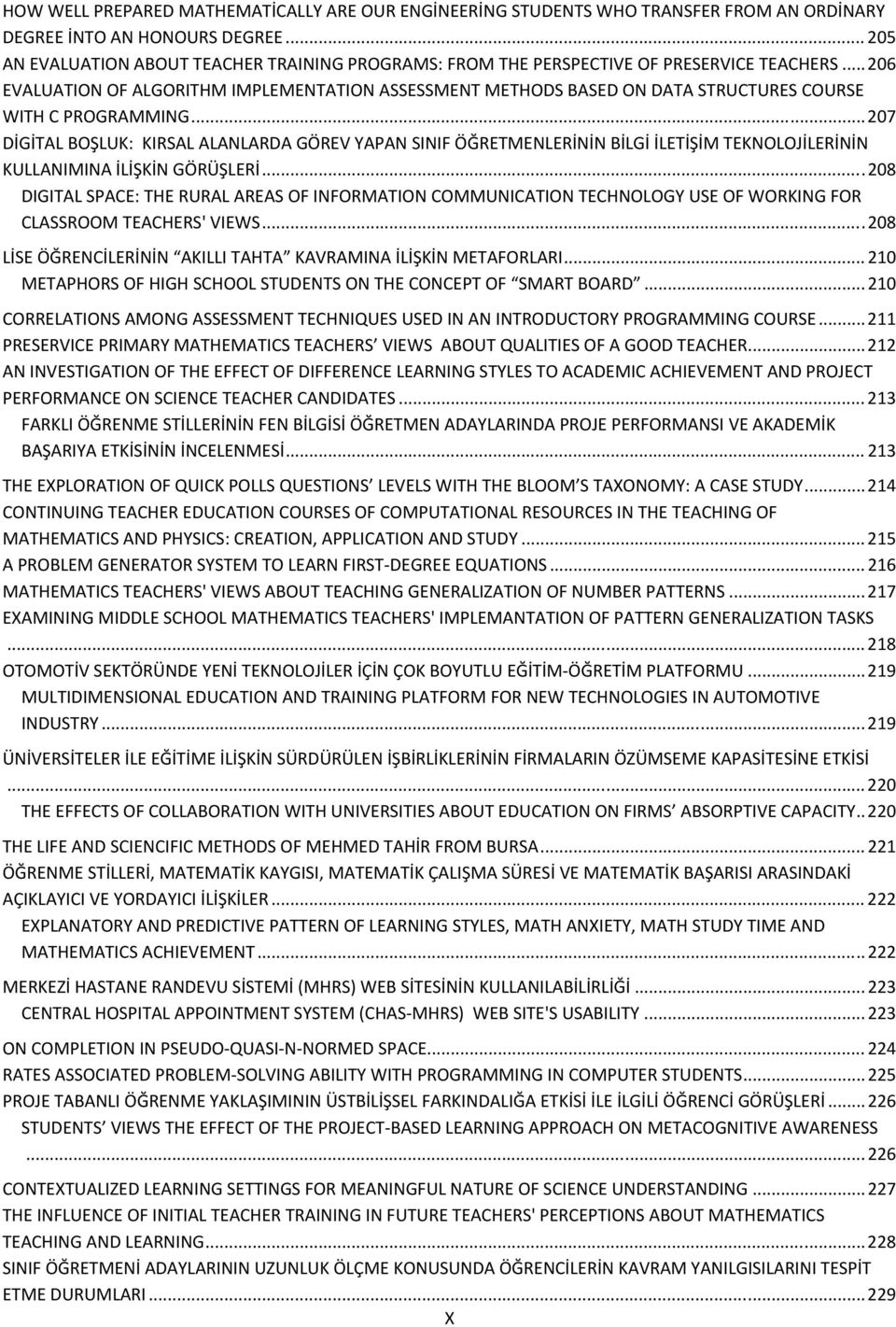 .. 206 EVALUATION OF ALGORITHM IMPLEMENTATION ASSESSMENT METHODS BASED ON DATA STRUCTURES COURSE WITH C PROGRAMMING.