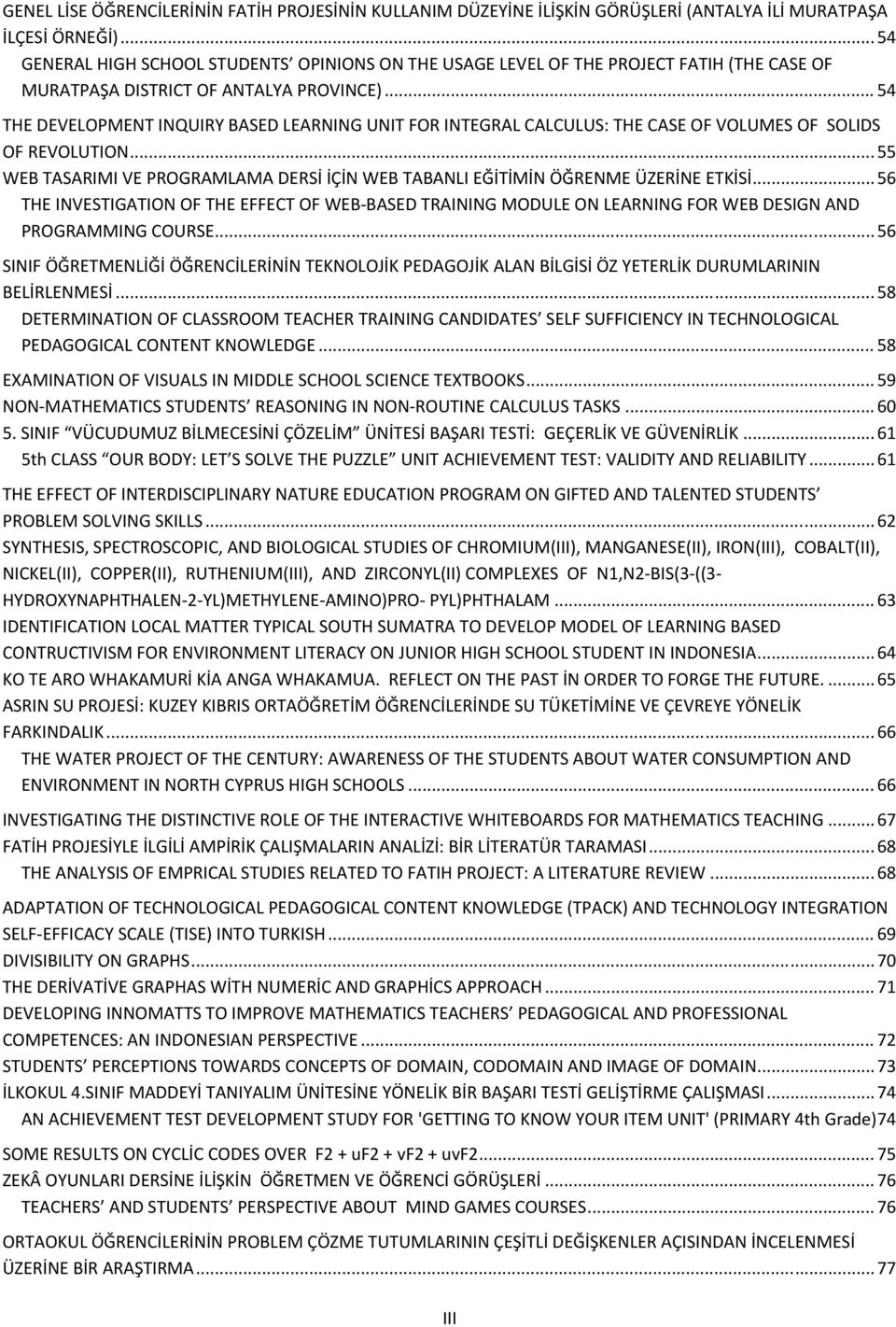 .. 54 THE DEVELOPMENT INQUIRY BASED LEARNING UNIT FOR INTEGRAL CALCULUS: THE CASE OF VOLUMES OF SOLIDS OF REVOLUTION.