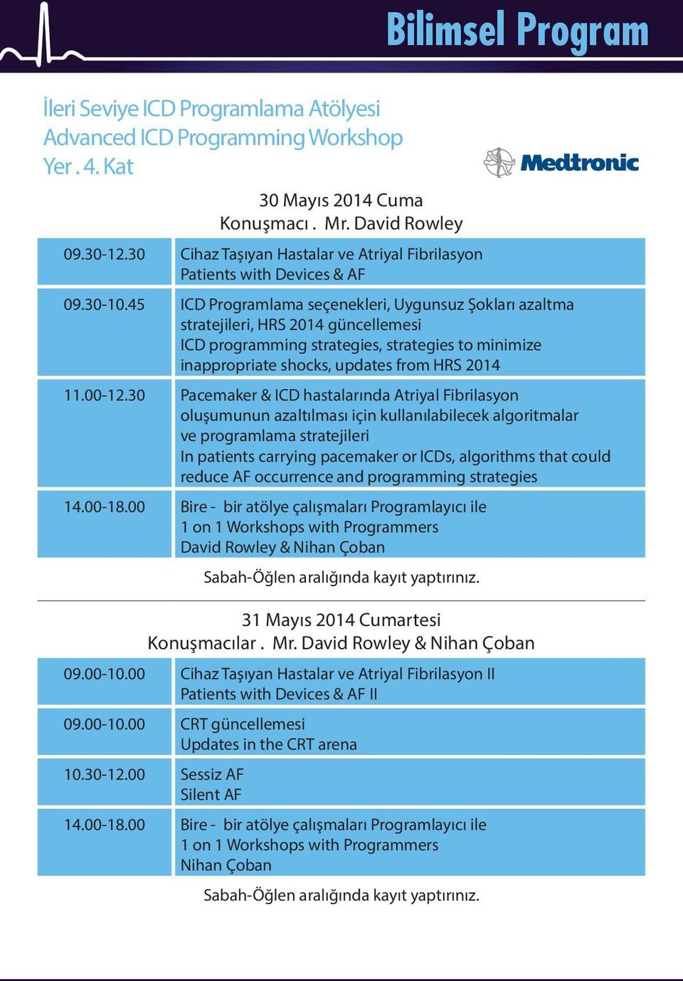 45 ICD Programlama seçenekleri, Uygunsuz Şokları azaltma stratejileri, HRS 2014 güncellemesi ICD programming strategies, strategies to minimize inappropriate shocks, updates from HRS 2014 11.00-12.