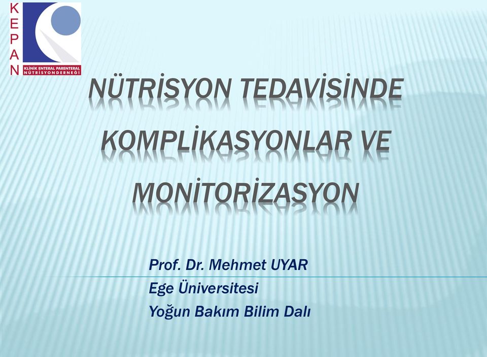 MONİTORİZASYON Prof. Dr.